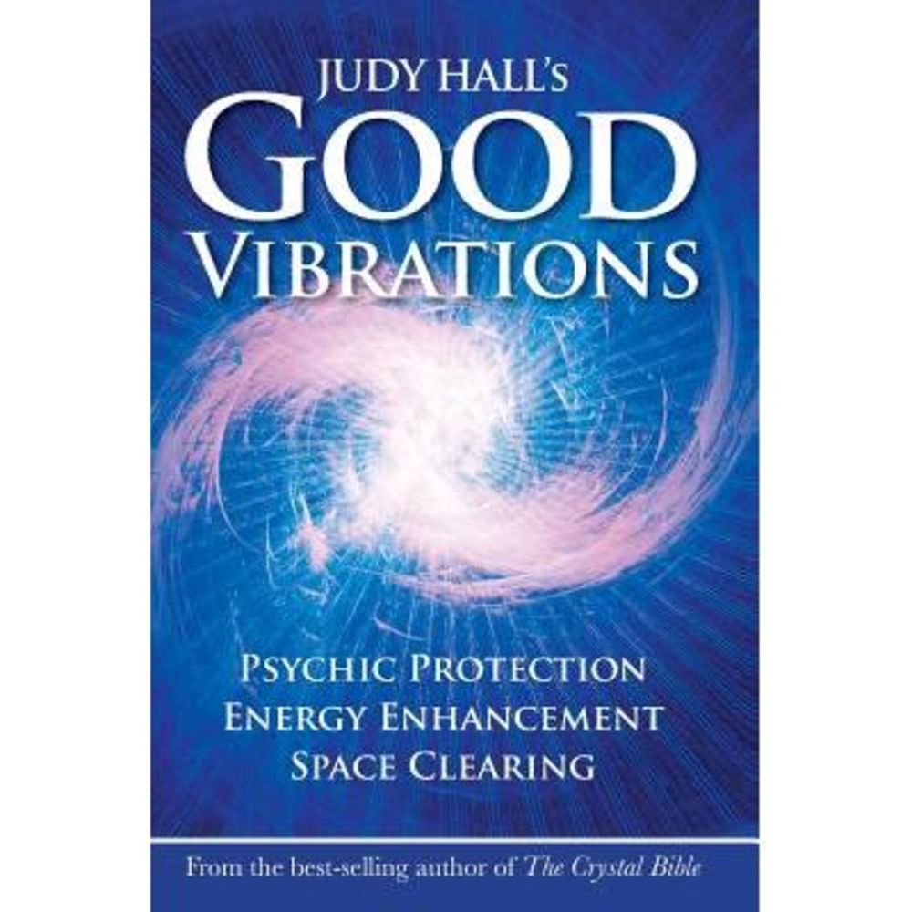 Judy Hall's Good Vibrations -- Judy Hall